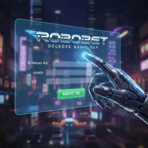 Robobet kayıt