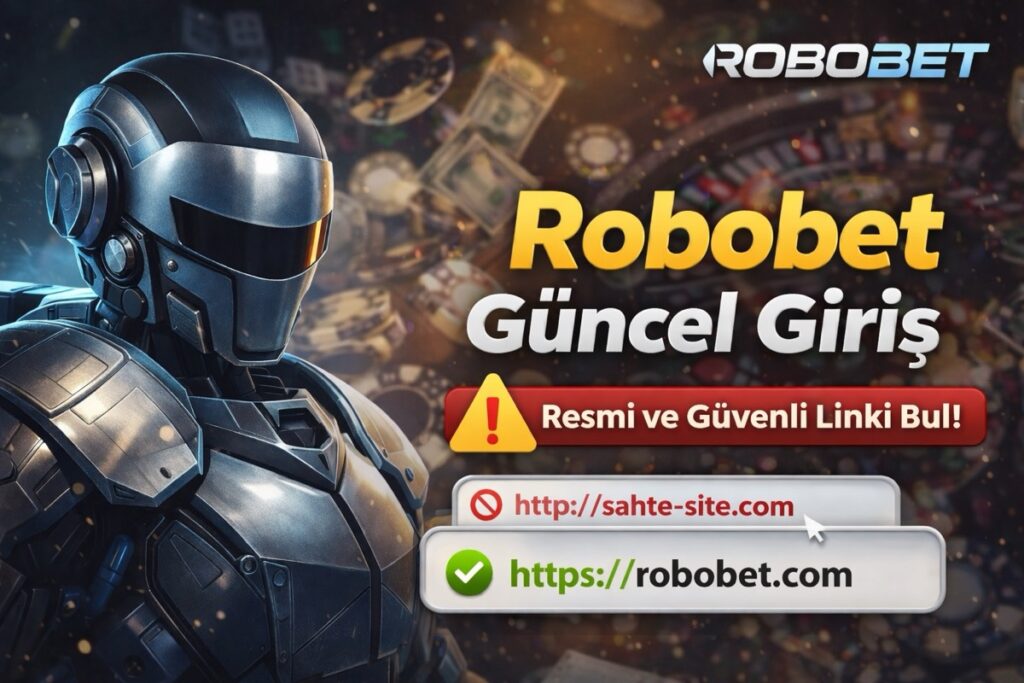Robobet Güncel Giriş Adresi