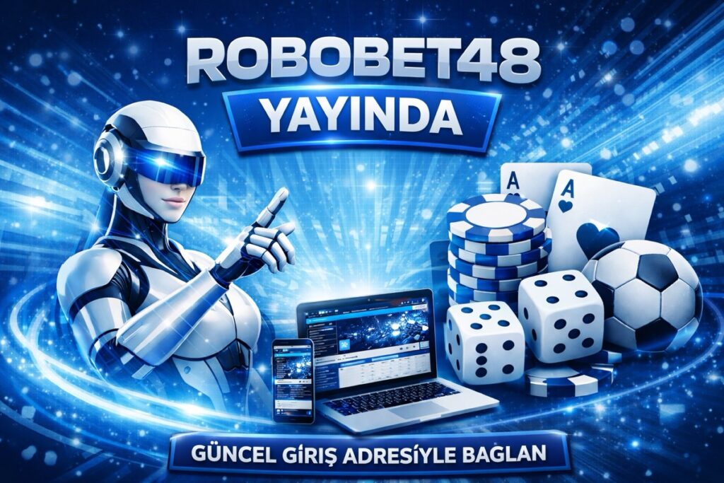 Robobet48 yeni giriş adresi